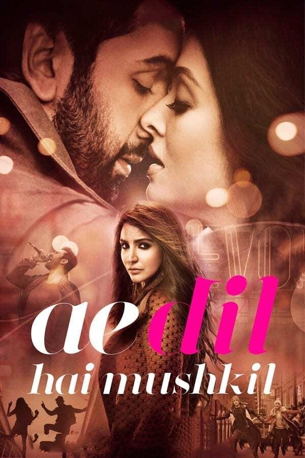 Ae Dil Hai Mushkil (2016) poster - Allmovieland.com